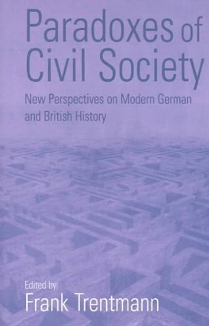 Paradoxes of Civil Society, Frank Trentmann - Paperback - 9781571811431
