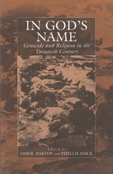 In God's Name - Omer Bartov ; Phyllis Mack - 9781571813022