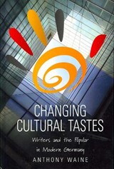 Changing Cultural Tastes - Anthony Waine - 9781571815224