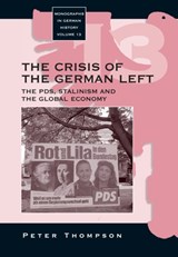 The Crisis of the German Left - Peter Thompson - 9781571815439