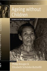 Ageing Without Children - Philip Kreager ; Elisabeth Schroeder-Butterfill - 9781571816146