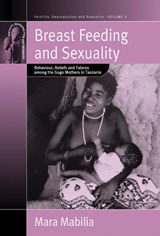 Breast Feeding and Sexuality - Mara Mabilia - 9781571816771