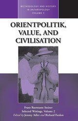 Orientpolitik, Value, and Civilization - Jeremy Adler ; Richard Fardon - 9781571817143