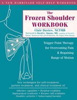 The Frozen Shoulder Workbook - Clair Davies - 9781572244474