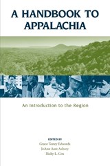 A Handbook to Appalachia - Grace Edwards ; JoAnn Asbury ; Ricky Cox - 9781572334595