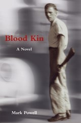 Blood Kin - Mark Powell - 9781572339392