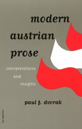Modern Austrian Prose - Paul F. Dvorak - 9781572411029