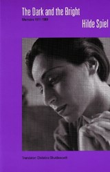 Dark & the Bright - Hilde Spiel - 9781572411548