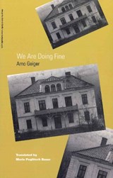 We Are Doing Fine - Arno Geiger - 9781572411708