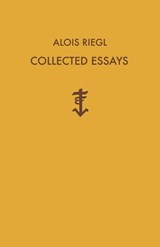 Alois Riegl Collected Essays - Alois Riegl ; Hans Sedlmayr - 9781572412262