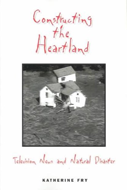 Constructing the Heartland, Lance Strate - Paperback - 9781572735170
