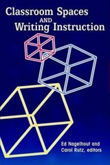 Classroom Spaces and Writing Instruction - Michael Williamson ; David Jolliffe - 9781572735385