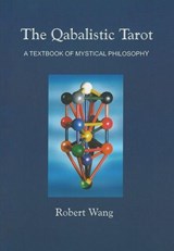 The Qabalistic Tarot Book - Robert Wang - 9781572819108
