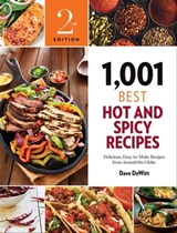 1,001 Best Hot and Spicy Recipes - Dave DeWitt - 9781572847910