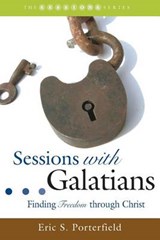 Sessions with Galatians - Eric S Porterfield - 9781573124461