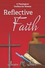 Reflective Faith - Susan M Shaw - 9781573127196