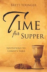 Time for Supper - Brett Younger - 9781573127202
