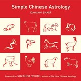 Simple Chinese Astrology - SHARP,  Damian - 9781573242615