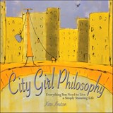 City Girl Philosophy - Karn (Karn Knutson) Knutson - 9781573242875