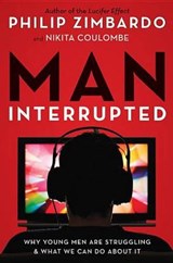 Man, Interrupted - ZIMBARDO,  Philip ; Coulombe, Nikita D. - 9781573246897
