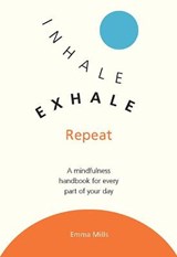 Inhale, Exhale, Repeat - MILLS,  Emma - 9781573247283