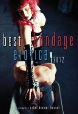 Best Bondage Erotica 2012 - BUSSEL,  Rachel Kramer - 9781573447546
