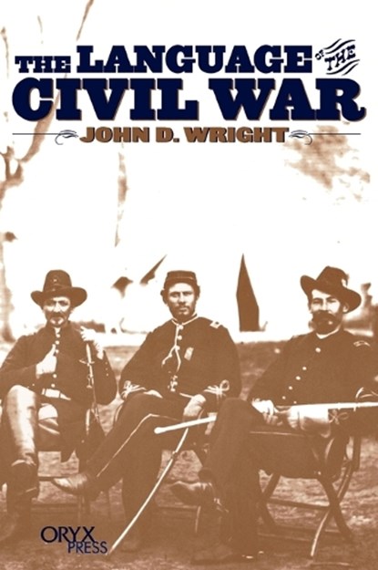 The Language of the Civil War, John D. Wright - Gebonden - 9781573561358