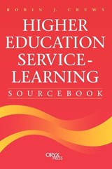 Higher Education Service-Learning Sourcebook - Robin J. Crews - 9781573562539