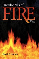 Encyclopedia of Fire - David E. Newton - 9781573563024