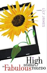 High Drama in Fabulous Toledo - Lily James - 9781573660945