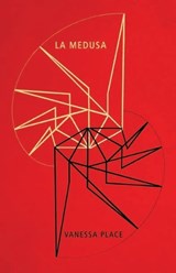 La Medusa - Vanessa Place - 9781573661454