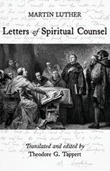 Luther: Letters of Spiritual Counsel - Martin Luther - 9781573830928
