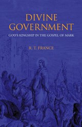 Divine Government - R. T. France - 9781573832441