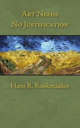Art Needs No Justification - Hans R Rookmaaker - 9781573834414