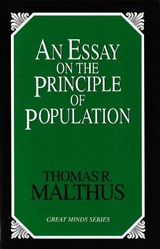 An Essay on the Principle of Population - MALTHUS,  Thomas Robert - 9781573922555