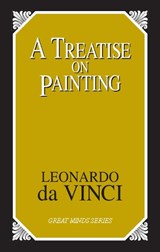 A Treatise on Painting - Leonardo Da Vinci - 9781573929509