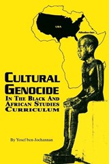 Cultural Genocide in the Black and African Studies Curriculum - Yosef A. a. Ben-Jochannan - 9781574780222