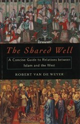 The Shared Well - Robert Van de Weyer - 9781574886085