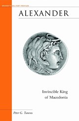Alexander - Peter G. Tsouras - 9781574886979