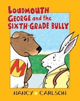 Loudmouth George and the Sixth-grade Bully - CARLSON,  Nancy L. - 9781575055497