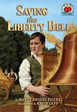 Saving the Liberty Bell - FIGLEY,  Marty Rhodes - 9781575056968