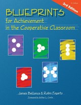 Blueprints for Achievement in the Cooperative Classroom - James A. Bellanca ; Robin J. Fogarty - 9781575175485