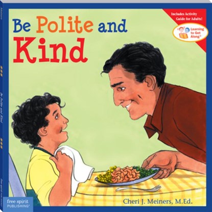 Be Polite and Kind, Cheri J. Meiners - Paperback - 9781575421513