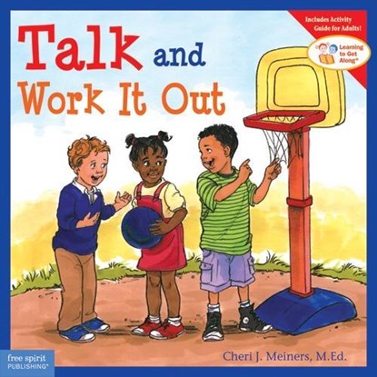 Talk and Work It Out, Cheri J. Meiners - Paperback - 9781575421766
