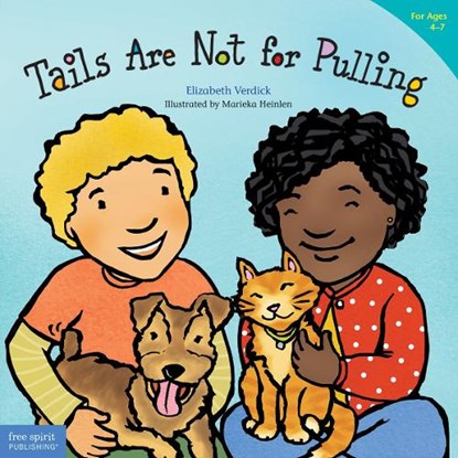 Tails are not for Pulling, Elizabeth Verdick - Paperback - 9781575421810