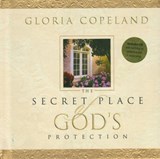 Secret Place of God's Protection: Includes CD with Teaching on Protection and 6 Praise Songs - Gloria Copeland - 9781575626727