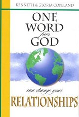 One Word from God Can Change Your Relationships - COPELAND,  Kenneth ; Copeland, Gloria - 9781575627410