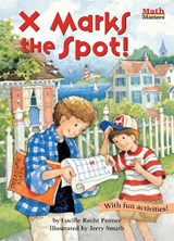X Marks the Spot!: Coordinate Graphing - Lucille Recht Penner - 9781575651118