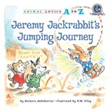 Jeremy Jackrabbit's Jumping Journey - Barbara deRubertis - 9781575653143