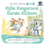 Kylie Kangaroo's Karate Kickers - Barbara deRubertis - 9781575653235